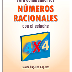 Folleto 4x4. Para comprender los números racionales